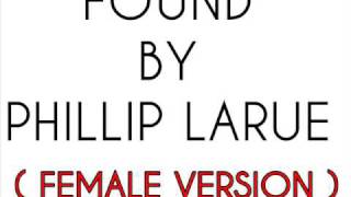 Found - Phillip Larue ( Female Version )