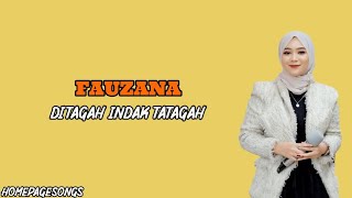 Download lagu Ditagah Indak Tatagah - Fauzana (Lirik) mp3 Download lagu Ditagah Indak Tatagah - Fauzana (Lirik) mp3