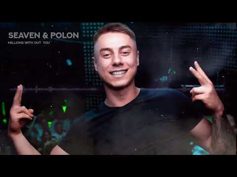 Seaven & Polon - Millions Without You