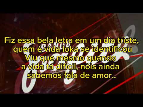 karaokê da banda Grafith vida Loka também ama.