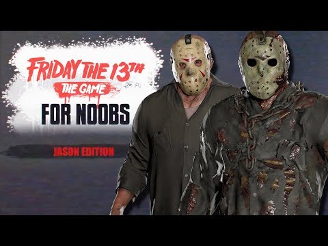 A Guide for New Players | How to Play as Jason in Friday the 13th: The Game