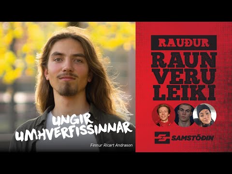 Rauður raunveruleiki – Ungir Umhverfissinnar / Finnur Ricart Andrason