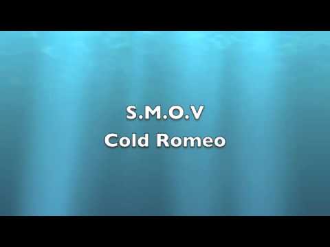 SMOV - Cold Romeo