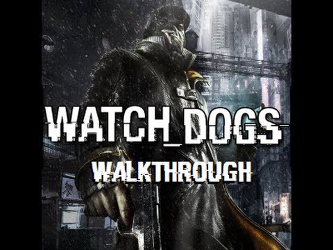 Watch Dogs Walkthrough Part 19 Lets Play No Commentary 1080p HD Gameplay