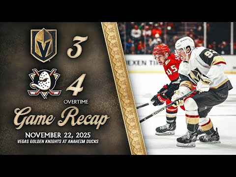 HIGHLIGHTS | Anaheim Ducks 4, Vegas Golden Knights 3, OT | Nov. 22, 2025