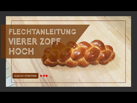Hefezopf Flechten / Anleitung 4 Strang Hefezopf selber Flechten