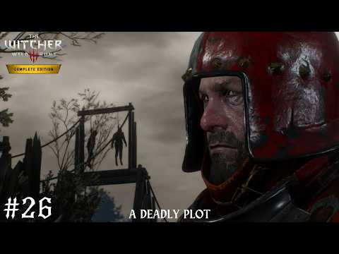 The Witcher 3: Wild Hunt - Gameplay Walkthrough Part 26: A DEADLY PLOT