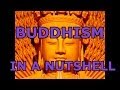 Buddhism In A Nutshell Buddhism 101 What is ...