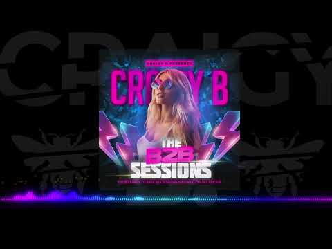 CRAIGY B B2B SESSIONS PART 9 - FT DJ YES ii