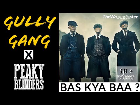 Peaky Blinders x Gully Gang | Bas Kya Ba | 7Bantaiz, D’Evil Feat. DIVINE (Prod. by DRJ S |Fan-made