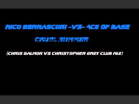 Rico Bernasconi Vs Ace Of Base - Cruel Summer (Chris Galmon Vs Christopher Grey Club Mix) Best Remix