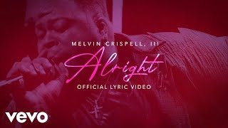 Alright by Melvin Crispell III