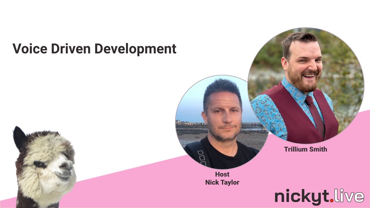 Voice driven development? - Trillium Smith - Thu, Oct 8, 07:00 PM UTC