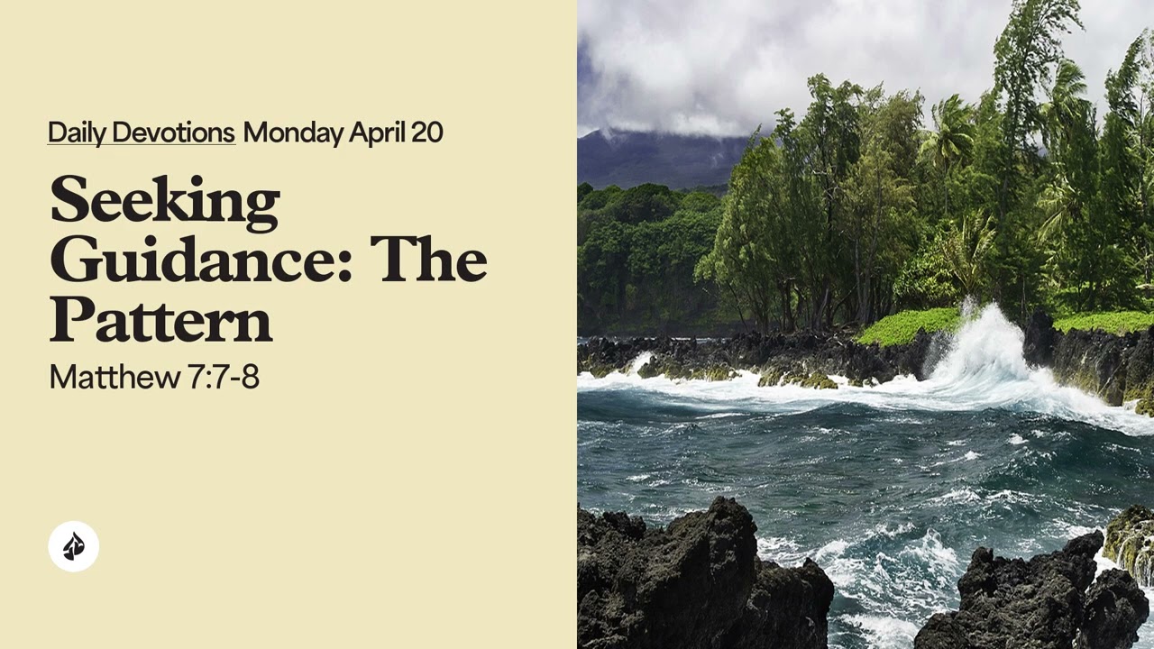Seeking Guidance: The Pattern – Daily Devotional