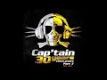 Cap'tain 30 Years Part 3 (Album Complet)