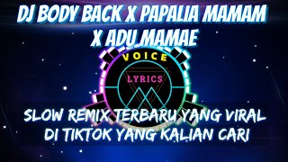 Download lagu Dj Body Back X Papalia Mamam X Adu Mamae || Dj Old Viral Di Tiktok Terbaru By Dj Santuy mp3