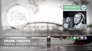 Frank Sinatra - Taking A Chance On Love (1954)