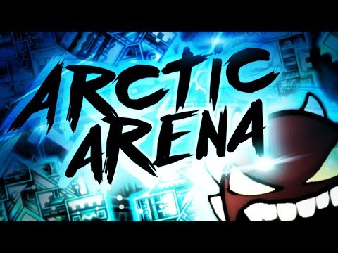 Geometry Dash | Arctic Arena (Extreme Demon) by Eclipsed & More
