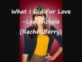 What I Did For Love - Lea Michele (Rachel Berry ...