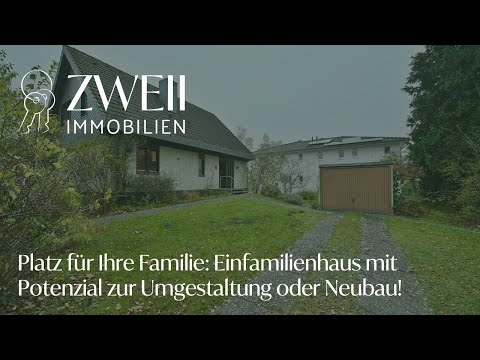 Platz für Ihre Familie: Einfamilienhaus mit Potenzial zur Umgestaltung oder Neubau!