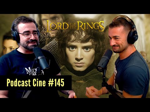 El Señor de los Anillos: La Comunidad del Anillo | Podcast Cine 145