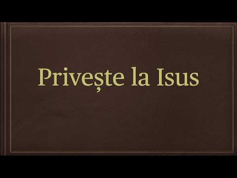 Privește la Isus