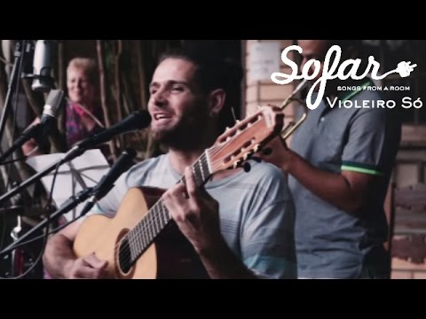 Violeiro Só - Volte Logo | Sofar Porto Alegre