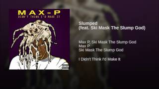 Slumped (feat. Ski Mask The Slump God)