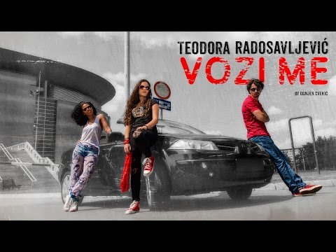 Teodora Radosavljevic - Vozi me