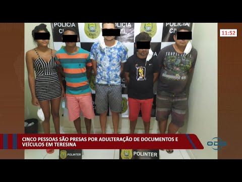 Cinco pessoas são presas por adulteração de documentos e veículos em Teresina 13 01 2022