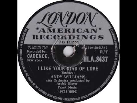 UK New Entry 1957 (90) Andy Williams - I Like Your Kind Of Love