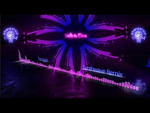 Valerie Dore - The Night  (Synthwave Remix)