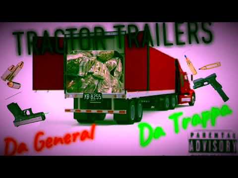 Yb Da General - Tractor Trailers Ft. Melly Da Trappa ( Prod M. Smash)