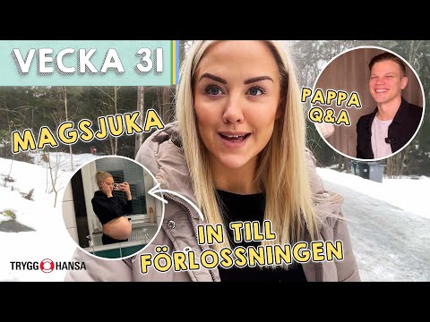 VÄRSTA GRAVIDVECKAN HITTILS + pappaintervju  - Amanda Lekland vecka 31