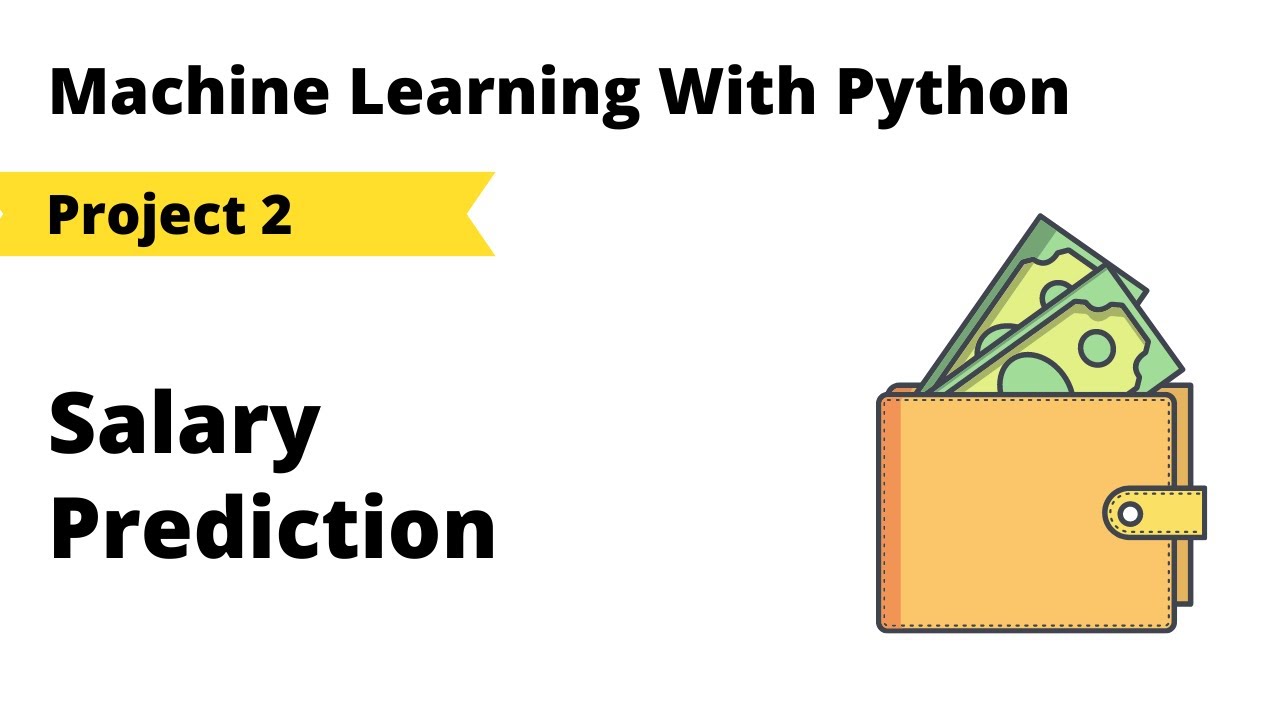 Machine learning projects  with python video 2 : How to do Salary prediction