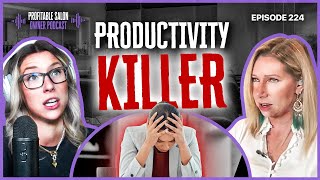 Peak Productivity for Salon Owners: What You Must Know | EP 224 | Profitable Salon