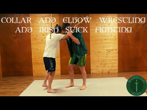 Collar and elbow wrestling and Irish stick fighting