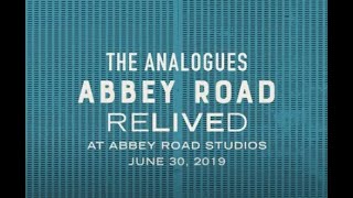 The Analogues - Abbey Road ReLived - Pt. 2 (Side 2)