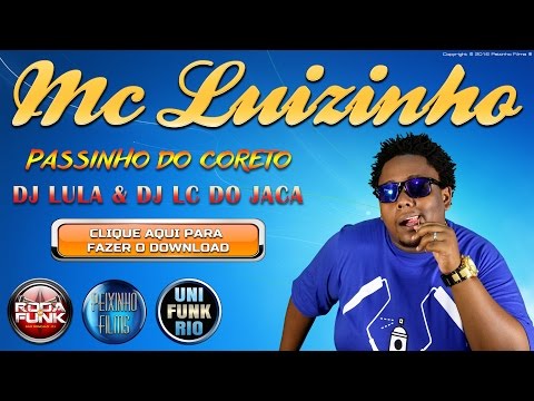 MC Luizinho :: Passinho do Coreto - DJ Lula & DJ LC do Jaca :: Light