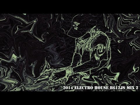 2014 Electro House B612Js Mix 2