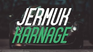 JERMUK - Karnage