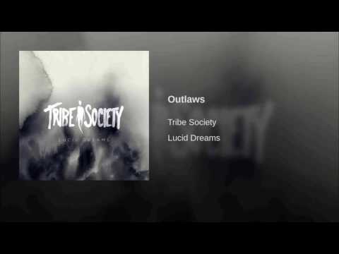 Tribe Society - Outlaws (Official Audio)