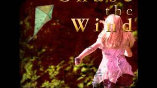 Chase The Wind