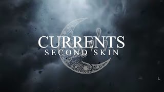 Kadr z teledysku Second Skin tekst piosenki Currents