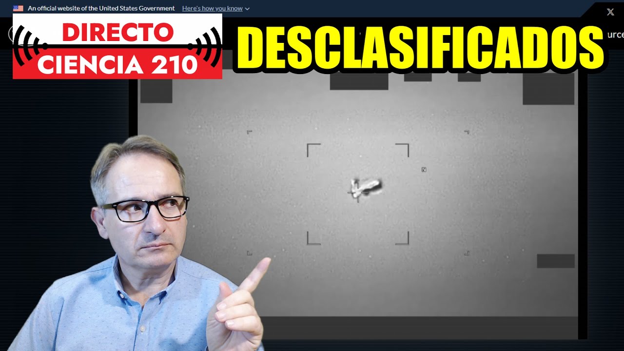 Directo Ciencia 210 🟥 La GRAN DESCLASIFICACIÓN expedientes OVNIs, UAPs, UFO y vida extraterrestre
