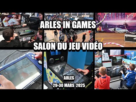 Arles in Games #5 - 29-30 Mars 2025