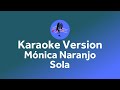 Mónica Naranjo- Sola (Karaoke version)