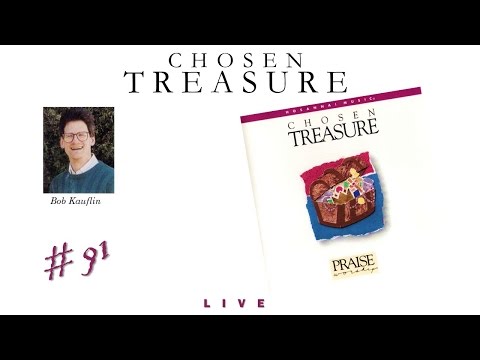 Bob Kauflin- Chosen Treasure (Full) (1991)