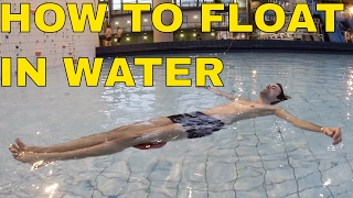 How To Float In Water - How To Float On Your Back For Beginners