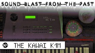 Video thumbnail for SOUND BLAST FROM THE PAST: THE KAWAI K1M by AudioWanderer